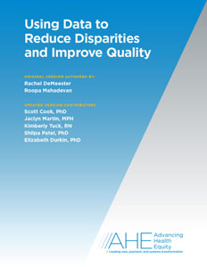 Report: Using Data to Reduce Disparities and Improve Quality