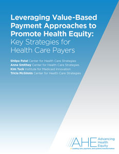 Report: Leveraging Value-Based Payment Approaches to Promote Health Equity