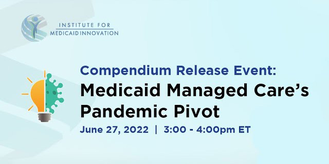 Webinar: Medicaid Managed Care's Pandemic Pivot: Addressing Social Determinants of Health to Improve Health Equity