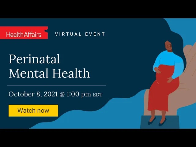 Release Event: Health Affairs Briefing Perinatal Mental Health