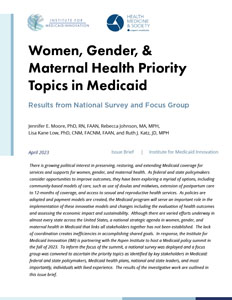 Issue Brief: Women, Gender, & Maternal Health Priority Topics in Medicaid