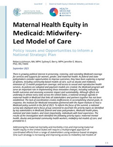 Issue Brief: Maternal Health Equity in Medicaid:  Midwifery-Led Model of Care